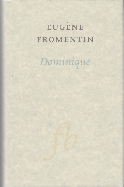 Fromentin, Eugene - Dominique.