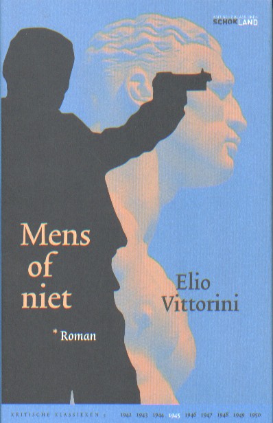 Vittorini, Elio - Mens of niet.