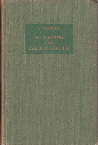 Vestdijk, Simon - De redding van Fr Bolderhey.