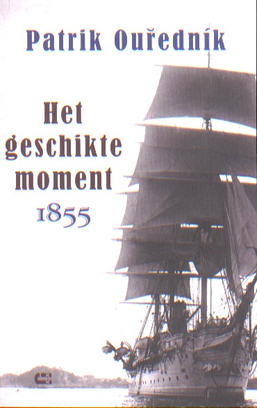 Ourednk, Patrik - Het geschikte moment, 1855.