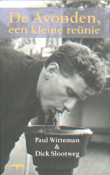 Witteman & Dick Slootweg, Paul - De Avonden, een kleine renie.