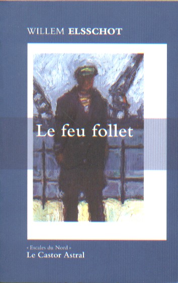 Elsschot, Willem - feu follet (Franse vertaling van Het dwaallicht).