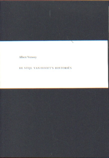 Verwey, Albert - De stijl van Hooft's Historin. Opmerkingen over Kunst en Literatuur-onderwijs.