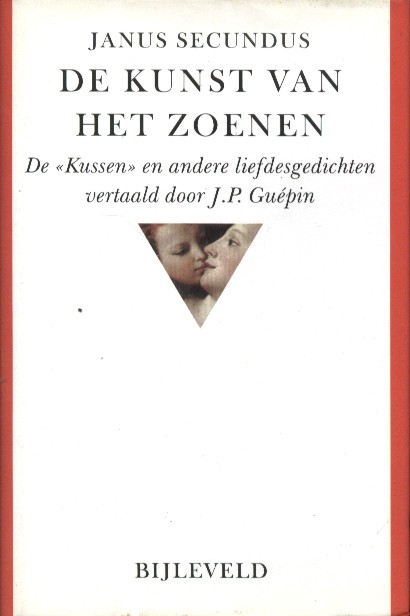 Secundus, Janus - De kunst van het zoenen. De 'Kussen' en andere liefdesgedichten.