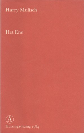 Mulisch, Harry - Het Ene.