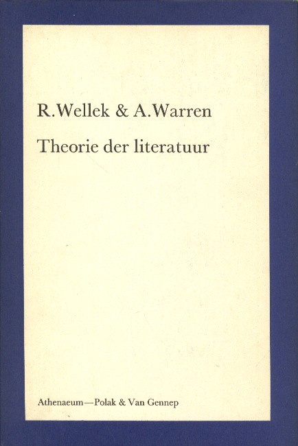 Wellek & Austin Warren, Ren - Theorie der literatuur.