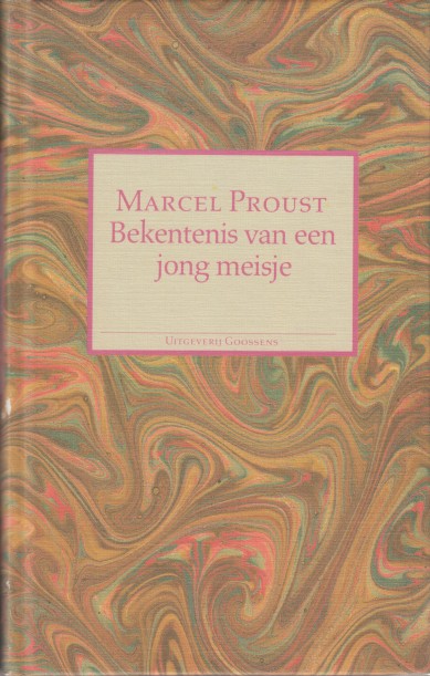 Proust, Marcel - Bekentenis van een jong meisje. Verhalen en pozie.
