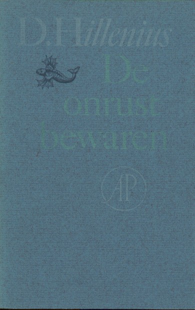 Hillenius, D. - De onrust bewaren. Gedichten.
