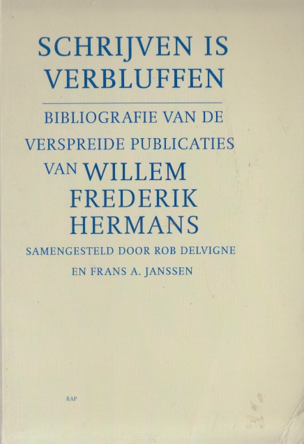 Delvigne en Frans A. Janssen, Rob - Schrijven is verbluffen. Bibliografie van de verspreide publicaties van WFH.