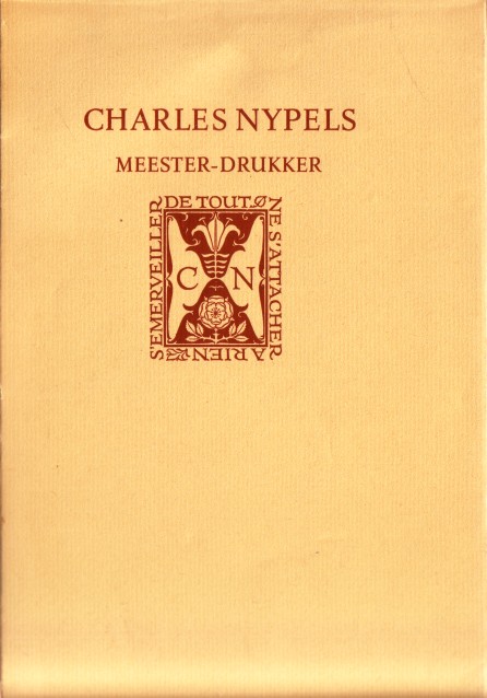 Witte, Aldert - Charles Nypels meester-drukker.