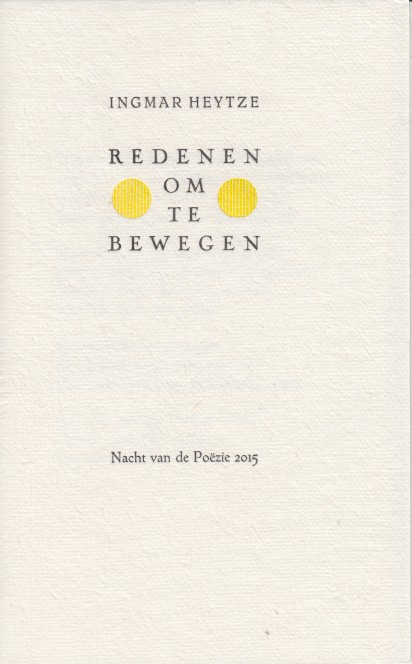 Heytze, Ingmar - Redenen om te bewegen.