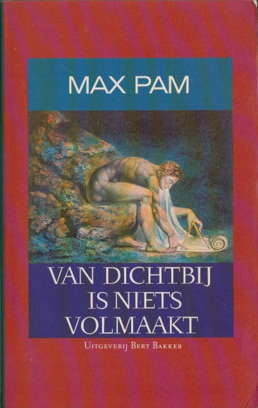 Pam, Max - Van dichtbij is niets volmaakt. Vijftig vrolijke columns.