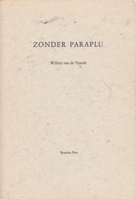 Vrande, Willem van de - Zonder paraplu.