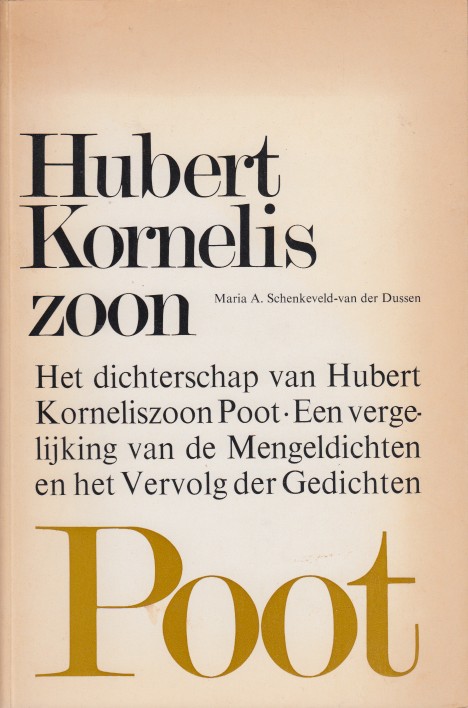 Schenkeveld-van der Dussen, Maria A. - Hubert Korneliszoon Poot.