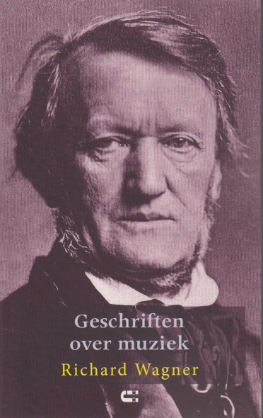 Wagner, Richard - Geschriften over muziek.