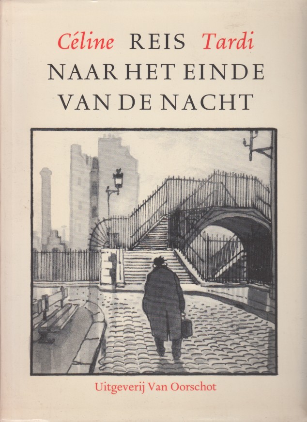 Cline, Louis-Ferdinand - Reis naar het einde van de nacht.