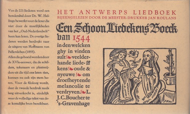 Hellinga, W.Gs. - Een schoon liedekens-boeck genaamd Het Antwerpsch liedboek.