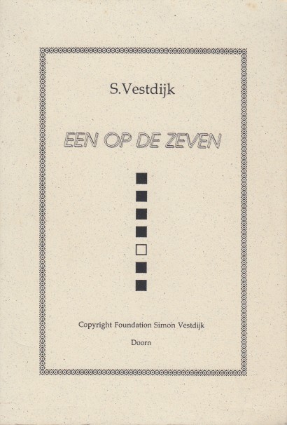 Vestdijk, Simon - Een op de zeven. Bloemlezing uit eigen gedichten.