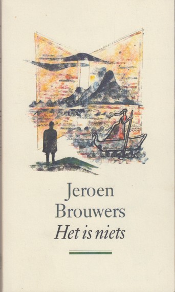 Brouwers, Jeroen - Het is niets.
