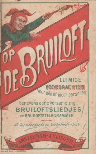 Anoniem - Op de bruiloft. Luimige voordrachten...