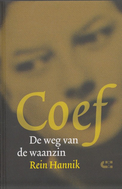 Hannik, Rein - Coef. De weg van de waanzin.
