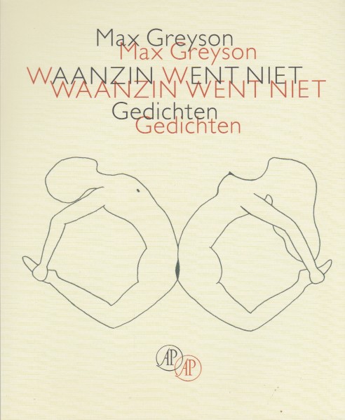 Greyson, Max - Waanzin went niet. Gedichten.