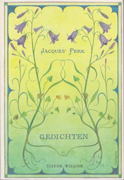 Perk, Jacques - Gedichten. Volgens de eerste druk (1882).