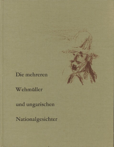 Brentano, Clemens - Die mehreren Wehmller und ungarischen Nationalgesichter.