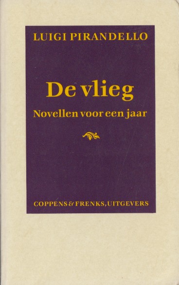 Pirandello, Luigi - De vlieg. Novellen voor een jaar.