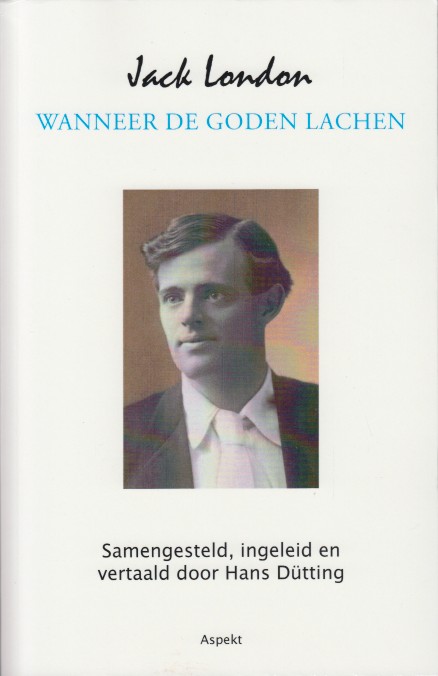 London, Jacques - Wanneer de goeden lachen.