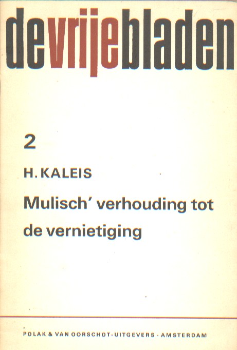 Kaleis, H. - Mulisch' verhouding tot de vernietiging.