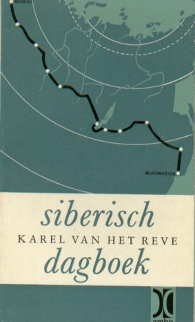Reve, Karel van het - Siberisch dagboek.
