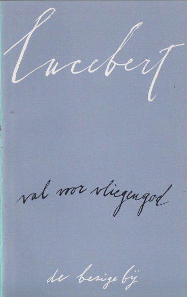 Lucebert - val voor vliegengod.