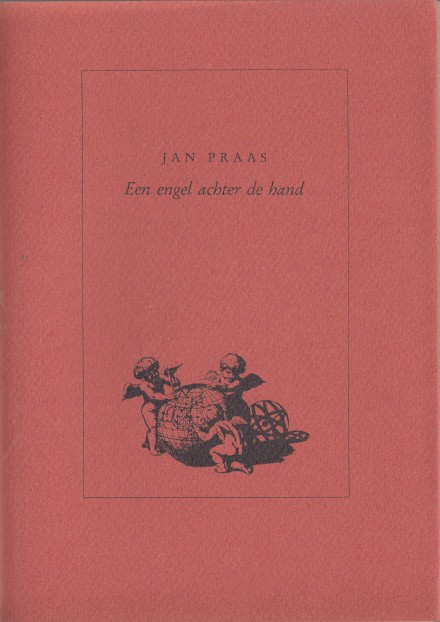 Praas, Jan - Een engel achter de hand.