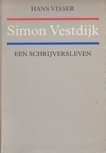 Visser, Hans - Simon Vestdijk, een schrijversleven.