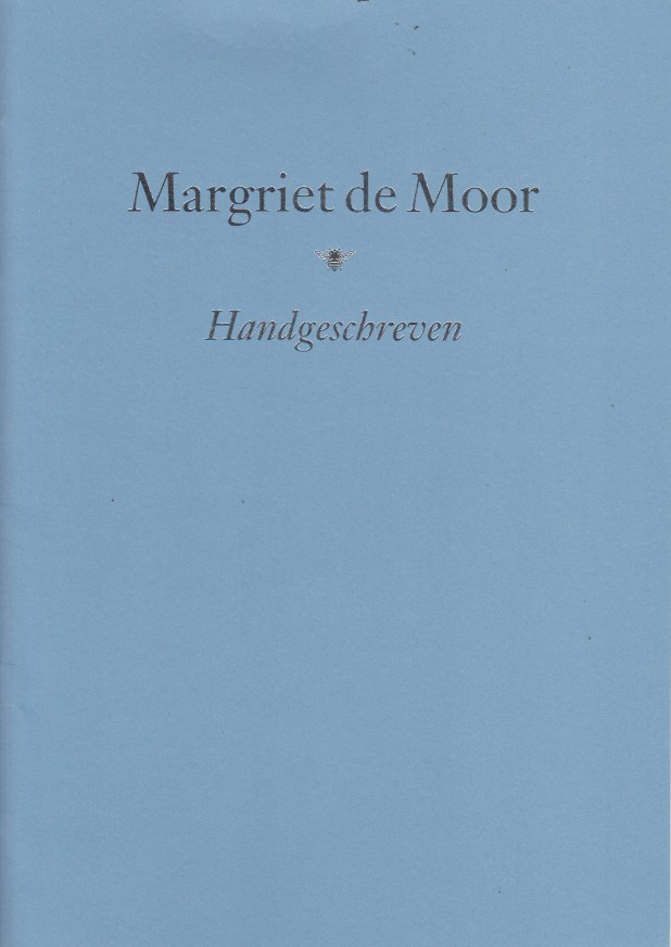 Moor, Margriet de - Handgeschreven.