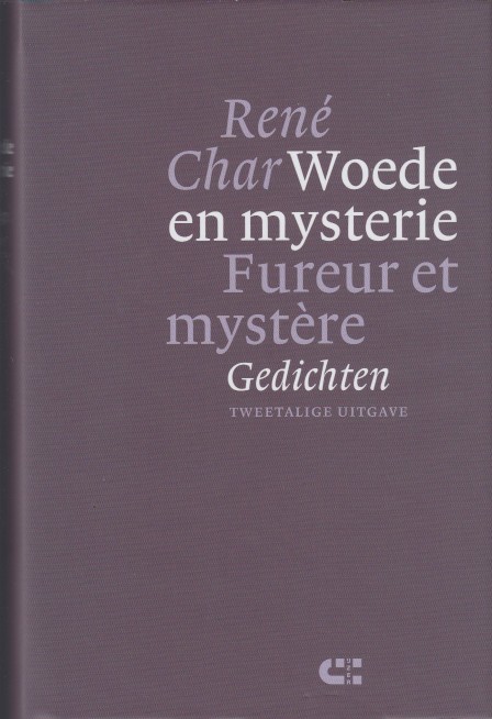 Char, Ren - Woede en mysterie / Fureur et mystre. Gedichten.