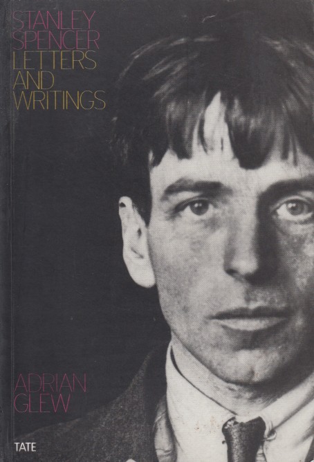 Spencer, Stanley - Letters and writings.
