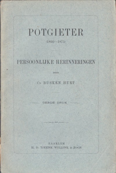 Busken Huet, Cd. - Potgieter (1860-1875). Persoonlijke herinneringen.