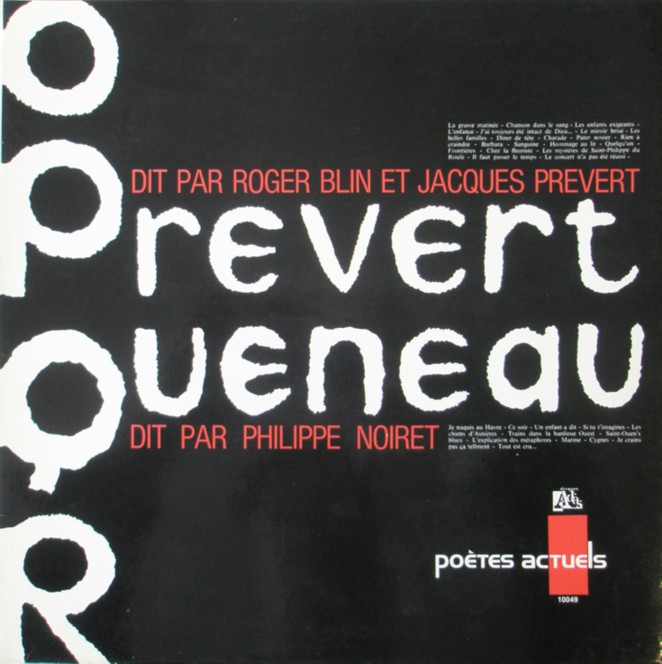 Prvert & Raymond Queneau, Jacques - Prvert dit par Roger Blin / Queneau dit par Philippe Noiret.