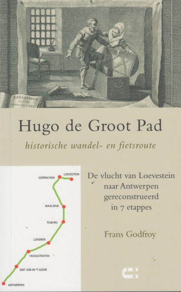 Godfroy, Frans - Hugo de Groot Pad. Historische wandel- en fietroute.