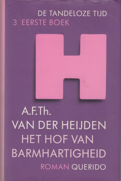 Heijden, A.F.Th. van der - Het Hof van Barmhartigheid.