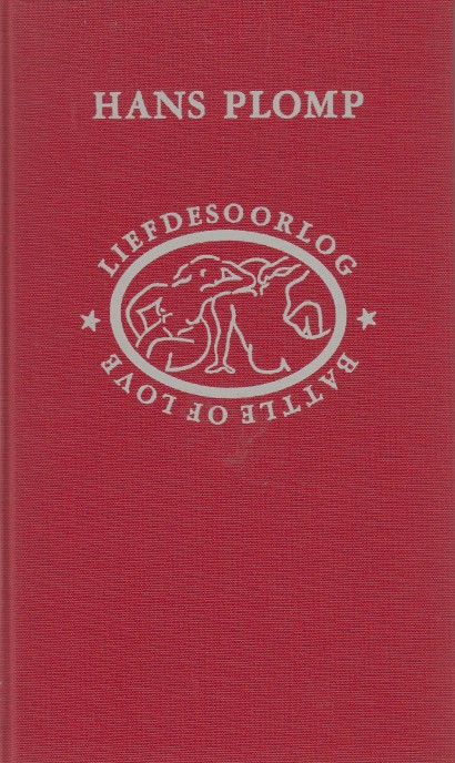 Plomp, Hans - Liefdesoorlog / Battle of Love.