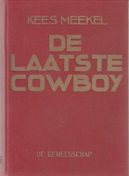 Meekel, Kees - De laatste cowboy.