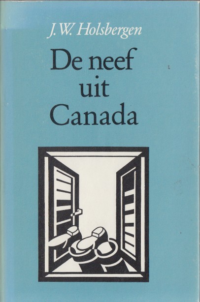 Holsbergen, J.W. - De neef uit Canada.