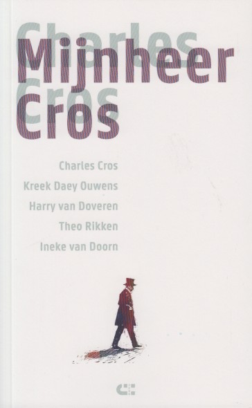 Cros e.a., Charles - Mijnheer Cros.