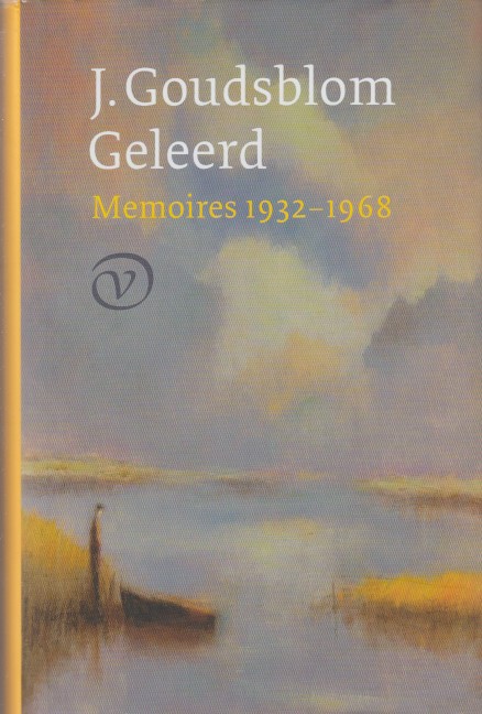 Goudsblom, J. - Geleerd. Memoires 1932-1968.