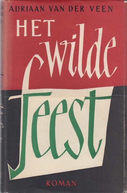 Veen, Adriaan van der - Het wilde feest.