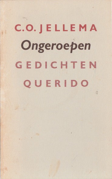 Jellema, C.O. - Ongeroepen. Gedichten.