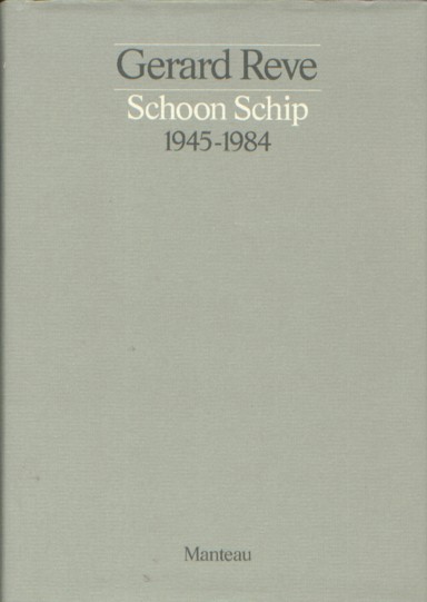 Reve, Gerard - Schoon schip.